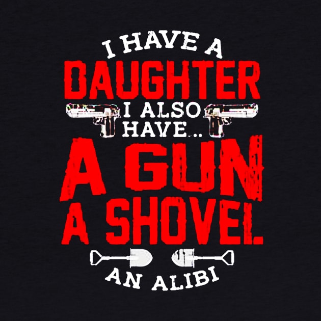 I Have Gun Shovel Alibi Quote by carolinacarretto6